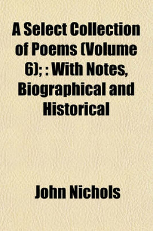 Cover of A Select Collection of Poems (Volume 6);
