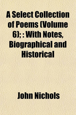 Book cover for A Select Collection of Poems (Volume 6);