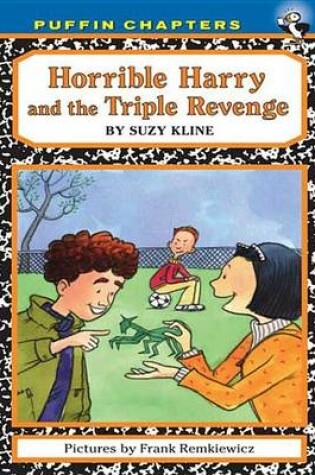 Cover of Horrible Harry and the Triple Revenge