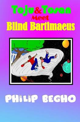 Book cover for Toju & Tosan Meet Blind Bartimaeus