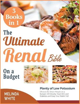 Book cover for The Ultimate Renal Bible on a Budget [3 BOOKS IN 1]