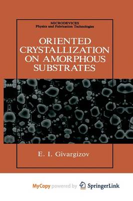 Book cover for Oriented Crystallization on Amorphous Substrates