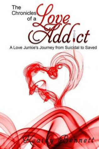 Cover of The Chronicles of a Love Addict