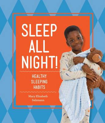 Book cover for Sleep All Night!: Healthy Sleeping Habits
