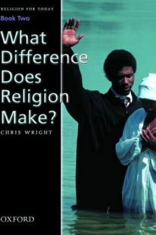 Cover of Religion for Today Book 2 What Difference Does Religion Make?