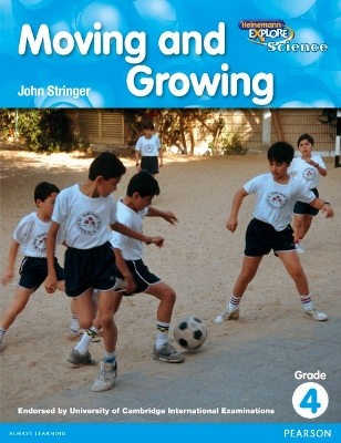 Cover of Heinemann Explore Science 2nd International Edition Reader G4 Moving and Growing