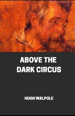 Book cover for " Above the Dark Circus illustrated"