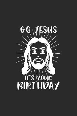 Book cover for Go Jesus it's your Birthday