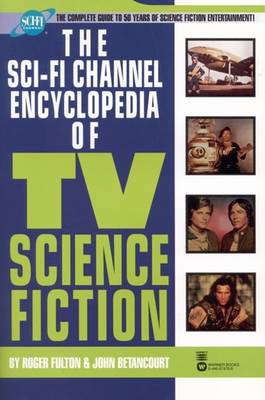 Book cover for The Sci-Fi Channel Encyclopedia of TV Science Fiction