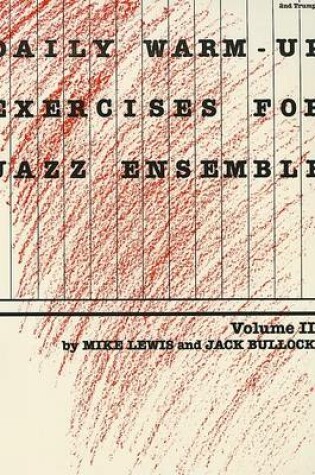 Cover of Daily Warm-Up Exercises for Jazz Ensemble: 2nd Trumpet, Volume II