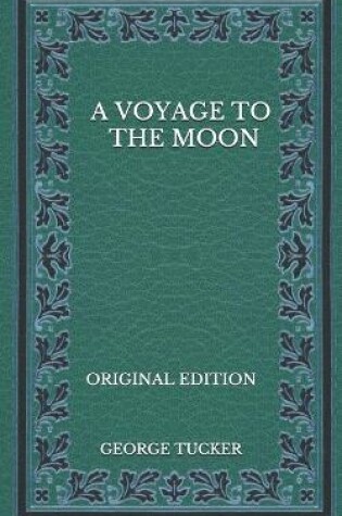 Cover of A Voyage to the Moon - Original Edition