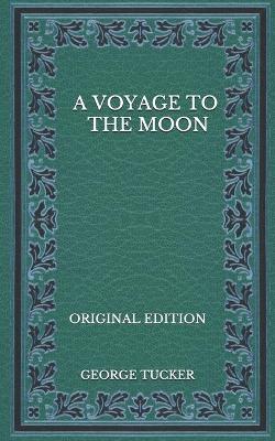Book cover for A Voyage to the Moon - Original Edition
