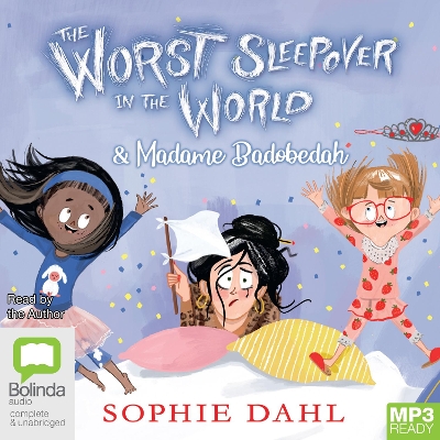 Book cover for The Worst Sleepover in the World & Madame Badobedah