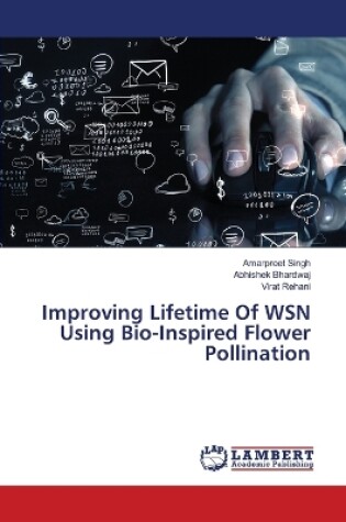 Cover of Improving Lifetime Of WSN Using Bio-Inspired Flower Pollination