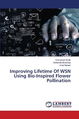 Book cover for Improving Lifetime Of WSN Using Bio-Inspired Flower Pollination