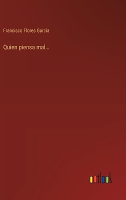 Book cover for Quien piensa mal...