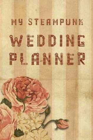 Cover of My Steampunk Wedding Planner