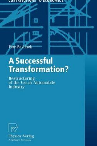 Cover of A Successful Transformation?: Restructuring of the Czech Automobile Industry