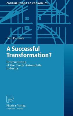 Cover of A Successful Transformation?: Restructuring of the Czech Automobile Industry