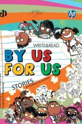 Cover of By Us for Us Write & Read Stories