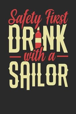 Book cover for Safety First Drink With A Sailor