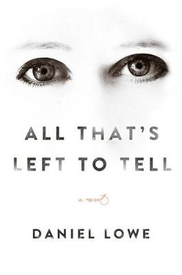 Book cover for All That's Left to Tell