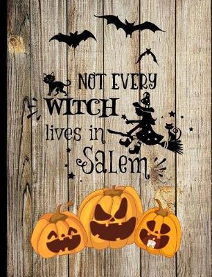 Book cover for Not Every Witch Lives in Salem