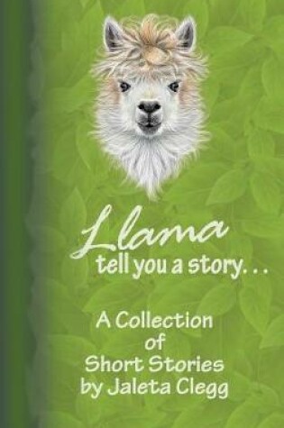 Cover of Llama Tell You a Story. . .