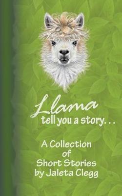 Book cover for Llama Tell You a Story. . .