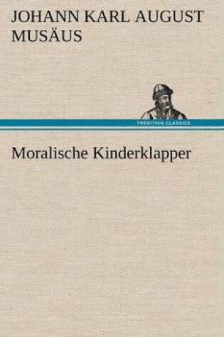 Cover of Moralische Kinderklapper