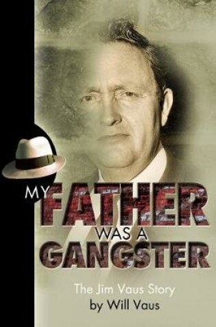 Cover of My Father Was a Gangster