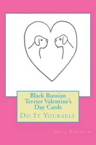 Cover of Black Russian Terrier Valentine's Day Cards