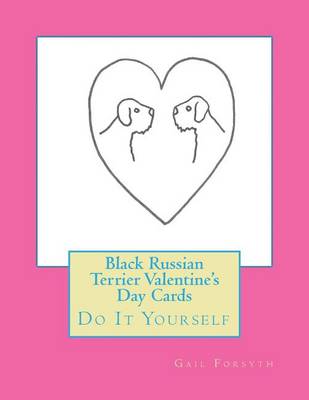 Book cover for Black Russian Terrier Valentine's Day Cards