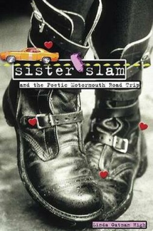 Cover of Sister Slam and the Poetic Motormouth Road Trip
