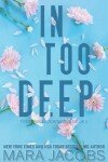 Book cover for In Too Deep (Freshman Roommates Trilogy, Book 1)