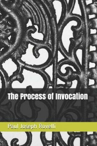 Cover of The Process of Invocation