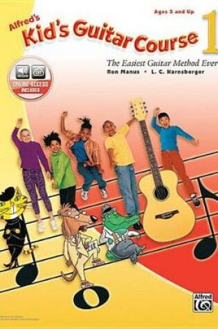 Cover of Alfred's Kid's Guitar Course 1