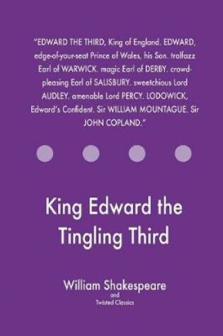 Cover of King Edward the Tingling Third