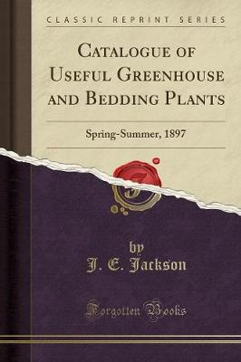 Book cover for Catalogue of Useful Greenhouse and Bedding Plants