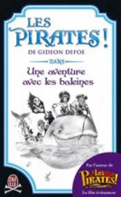 Book cover for Les Pirates! dans une aventure avec les baleines