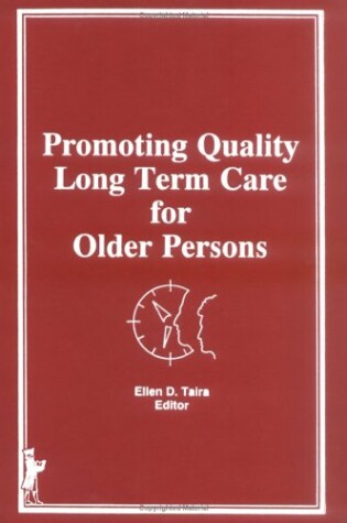 Cover of Promoting Quality Long Term Care for Older Persons