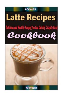 Book cover for Latte Recipes