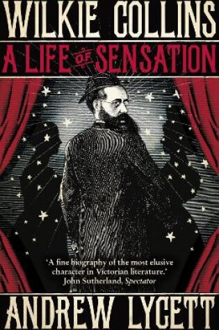 Cover of Wilkie Collins: A Life of Sensation