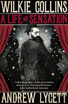 Book cover for Wilkie Collins: A Life of Sensation