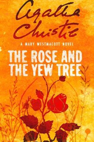 Cover of The Rose and the Yew Tree