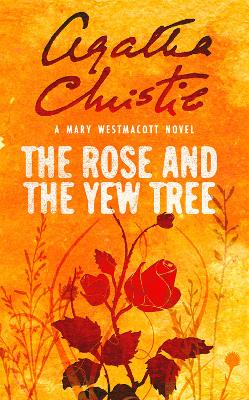 Cover of The Rose and the Yew Tree