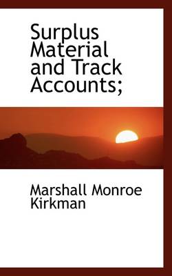 Book cover for Surplus Material and Track Accounts;