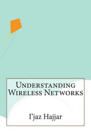 Cover of Understanding Wireless Networks