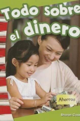 Cover of Todo sobre el dinero (All About Money) (Spanish Version)