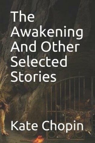 Cover of The Awakening And Other Selected Stories